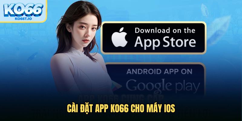 Cài đặt app cho máy iOS