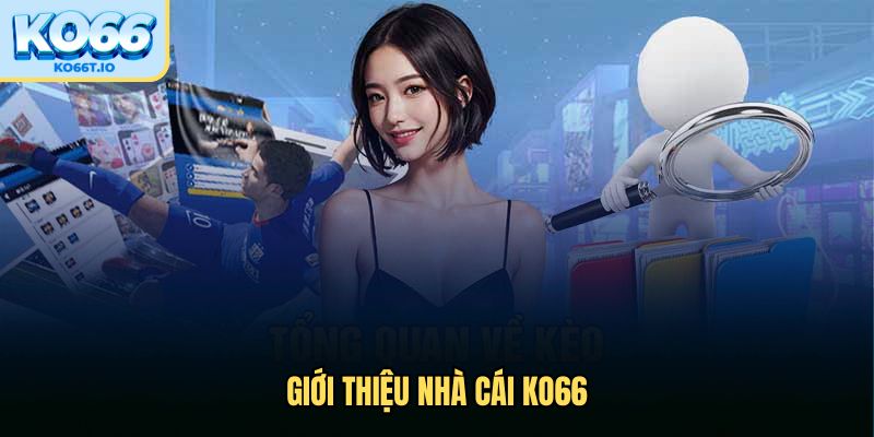 Giới thiệu nhà cái KO66